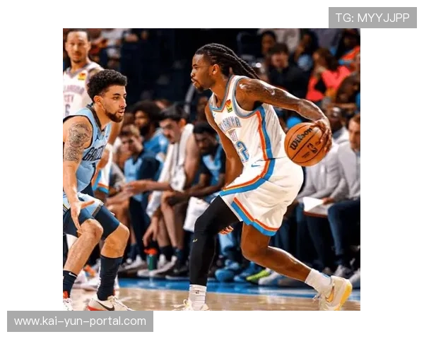 雷霆灰熊对决看点:亚历山大率队冲击八连胜